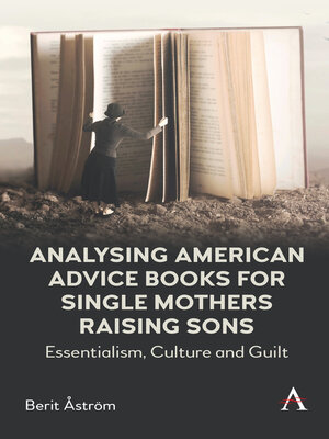 cover image of Analysing American Advice Books for Single Mothers Raising Sons